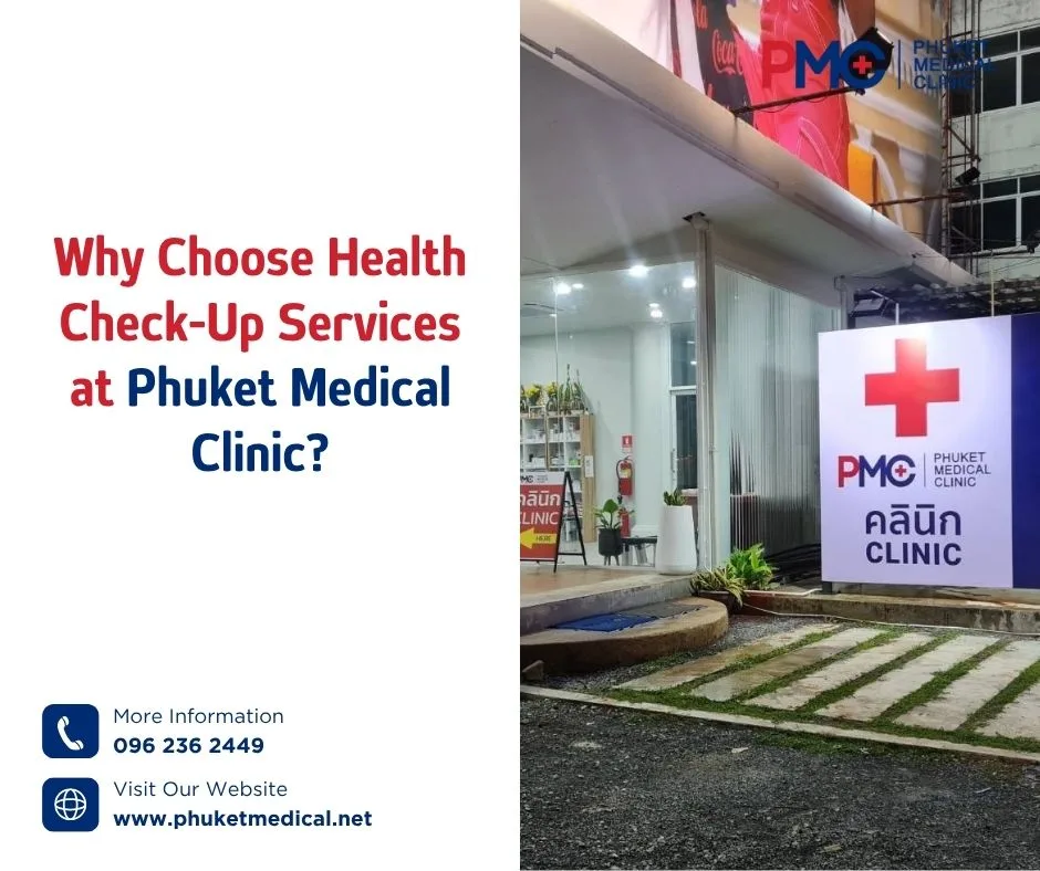 Why Choose Health Check-Up Services at Phuket Medical Clinic