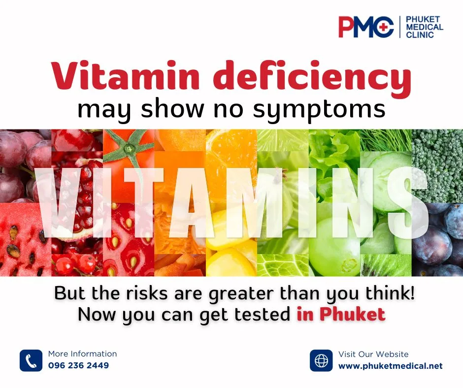 Vitamin Deficiency May Show No Symptoms But the Risks Are Greater Than You Think! Now You Can Get Tested in Phuket